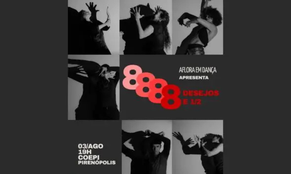 8 Desejos e 1/2: espetáculo de dança em Pirenópolis