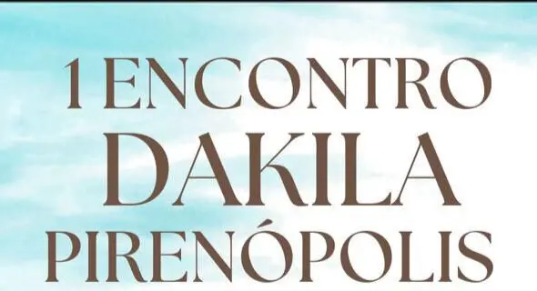 Primeiro Encontro Dakila em Pirenópolis Primeiro Encontro Dakila em Pirenópolis