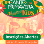 Canto da Primavera Kids abre inscrições para jovens talentos