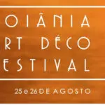 9º Festival Art Déco de Goiânia começa nesta terça no MuZa