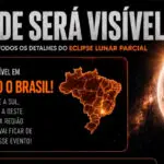 Eclipse lunar: hoje tem fenômeno visível em todo o Brasil