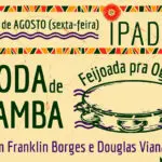 Roda de Samba e Feijoada pra Ogum marcam o Ipadê em Pirenópolis