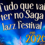 Saga Jazz 2026: veja atrações e tudo que terá no festival