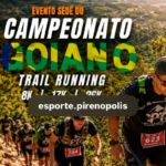 Trail Running 2026: Pirenópolis sedia Campeonato Goiano