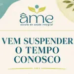 ÂME Escola de Saúde completa 2 anos com novo formato em Pirenópolis