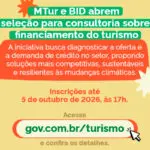 Financiamento do turismo: MTur abre seleção de consultoria