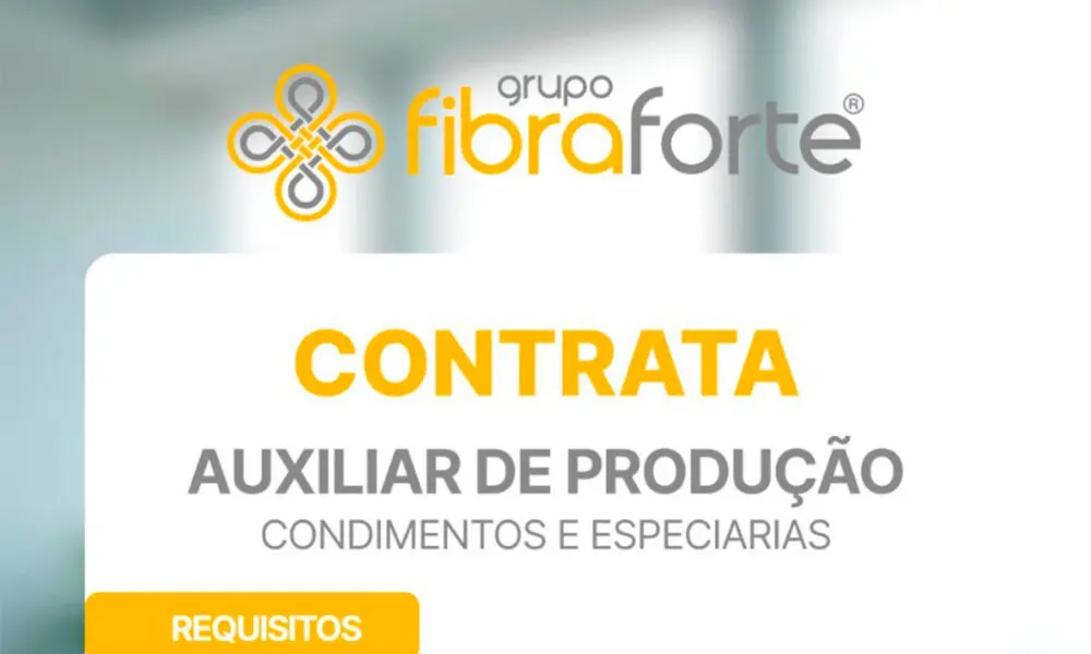 Grupo Fibra Forte abre vaga para auxiliar de produção em Pirenópolis