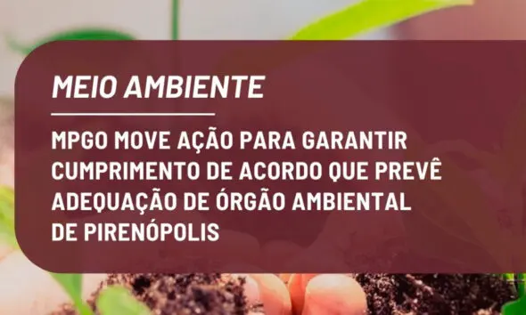 MPGO cobra cumprimento de TAC firmado com Pirenópolis MPGO cobra cumprimento de TAC firmado com Pirenópolis