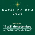 Natal do Bem 2026: edital aberto para 58 apresentações