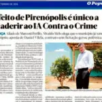 Prefeito de Pirenópolis fica fora do IA Contra o Crime 