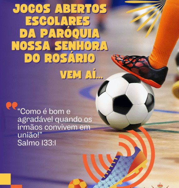 Jogos Abertos Escolares da Paróquia Nossa Senhora do Rosário 2025 - Captura de tela 2025 08 22 142544