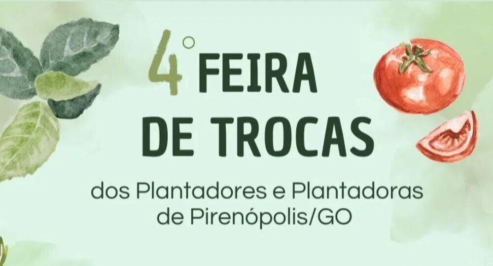 4ª Feira de Trocas reúne plantadores em Pirenópolis, Goiás - efae1334 a043 439b 9958 eca1e704db70