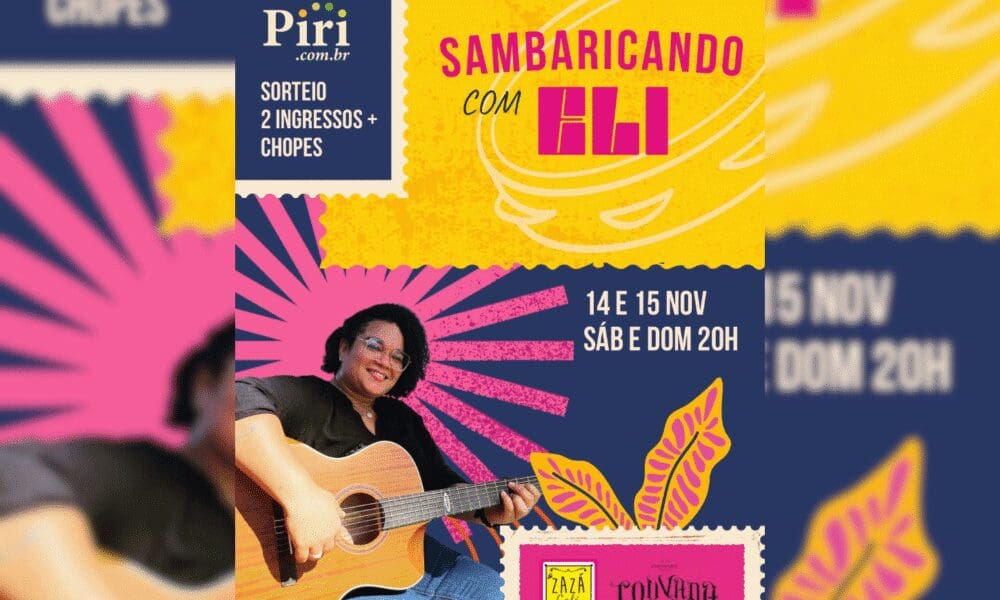 Portal Piri sorteia ingressos para o Samba Sambaricando no Zazá Café Bistrô