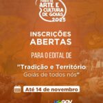Edital Tradição e Território valoriza cultura goiana em 2025 - Imagem do WhatsApp de 2025 11 03 as 17.58.52 7b420d87