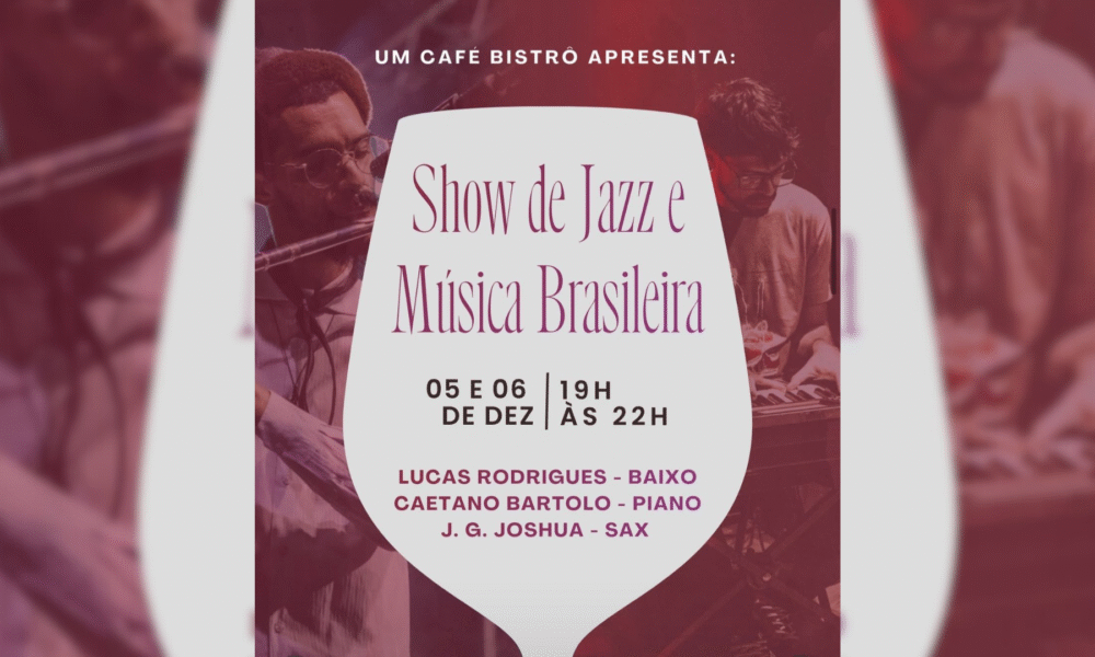 Show de jazz e música brasileira no Um Café Bistrô
