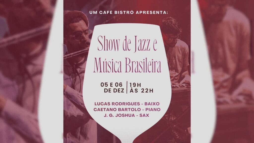 Descubra o Encanto do Show de Jazz e Música Brasileira no Um Café Bistrô