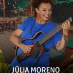 Júlia Moreno - Brasilidades no Quintal do Chiquim Júlia Moreno - Brasilidades no Quintal do Chiquim